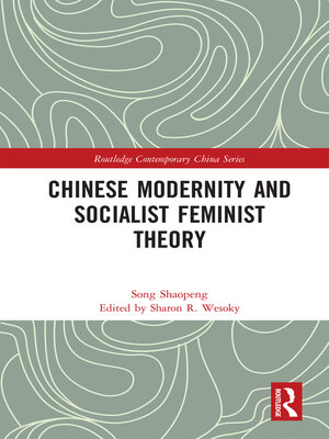 cover image of Chinese Modernity and Socialist Feminist Theory